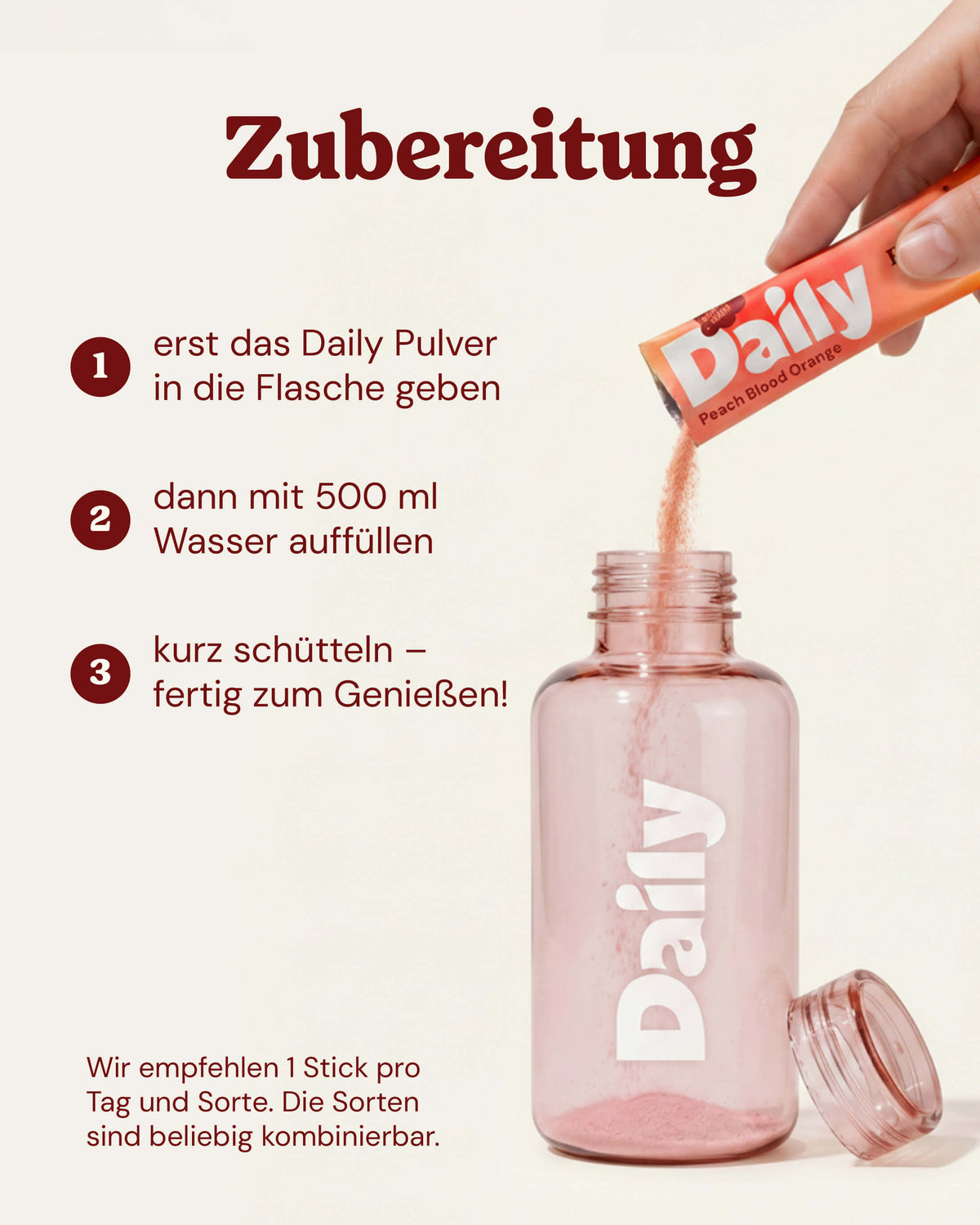 Zubereitung Daily HAPPY GUT – Pulver aus dem Stick in die Daily Bottle Rosé geben, mit 500 ml Wasser auffüllen, kurz schütteln