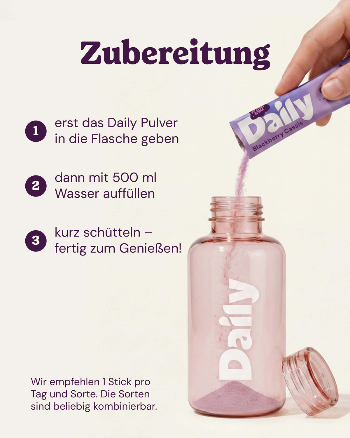 Zubereitung Daily JOY – Pulver aus dem Stick in die Daily Bottle Rosé geben, mit 500 ml Wasser auffüllen, kurz schütteln